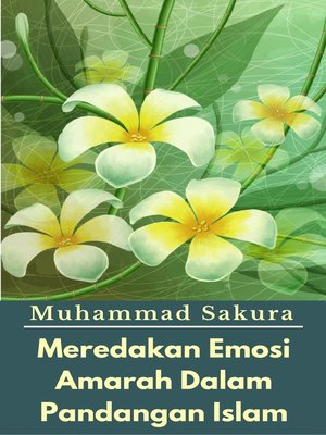 cover image of Meredakan Emosi Amarah Dalam Pandangan Islam